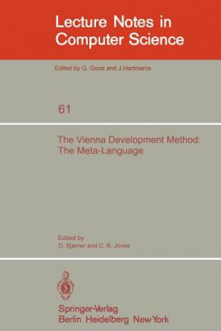 Könyv The Vienna Development Method: The Meta-Language D. Bjorner