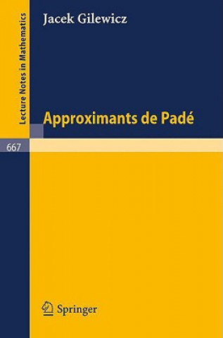 Kniha Approximants de Pade J. Gilewicz