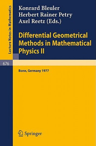 Knjiga Differential Geometrical Methods in Mathematical Physics II K. Bleuler