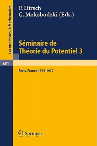 Könyv Seminaire de Theorie Du Potentiel, Paris, 1976-1977, No. 3 F. Hirsch