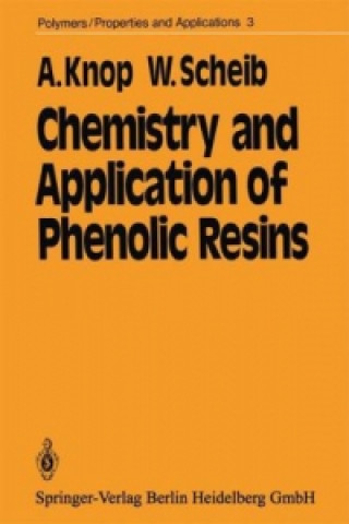 Könyv Chemistry and Application of Phenolic Resins A. Knop