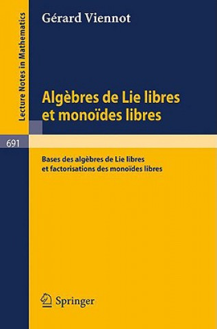 Könyv Algebres de lie libres et monoides libres G. Viennot