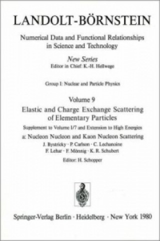 Knjiga Nucleon Nucleon and Kaon Nucleon Scattering / Nukleon-Nukleon- und Kaon-Nukleon-Streuung J. Bystricky
