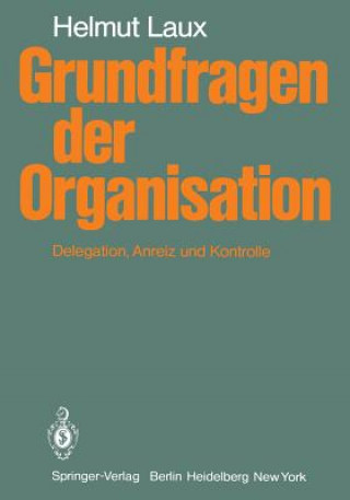 Kniha Grundfragen Der Organisation Helmut Laux