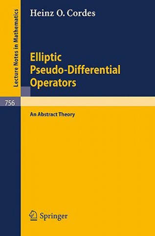 Knjiga Elliptic Pseudo-Differential Operators Heinz O. Cordes