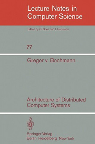 Kniha Architecture of Distributed Computer Systems G. Bochmann