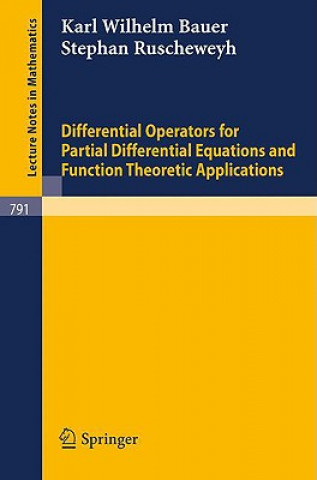 Książka Differential Operators for Partial Differential Equations and Function Theoretic Applications K. W. Bauer