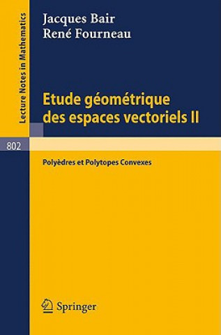 Kniha Etude Geometrique des Espaces Vectoriels II J. Bair