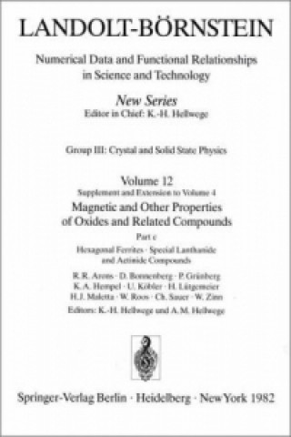 Carte Hexagonal Ferrites, Special Lanthanide and Actinide Compounds / Hexagonale Ferrite, Spezielle Lanthaniden- Und Actinidenverbindungen R.R. Arons