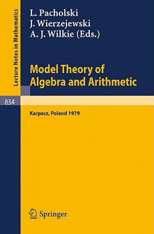 Kniha Model Theory of Algebra and Arithmetic L. Pacholski