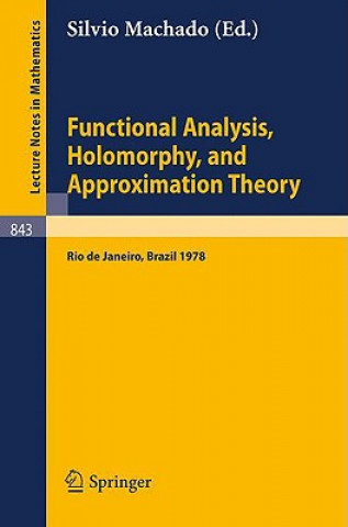 Buch Functional Analysis, Holomorphy, and Approximation Theory S. Machado