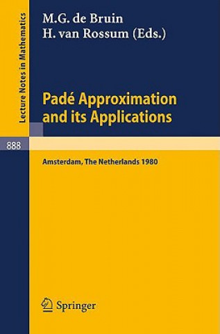 Könyv Pade Approximation and its Applications, Amsterdam 1980 M.G. de Bruin