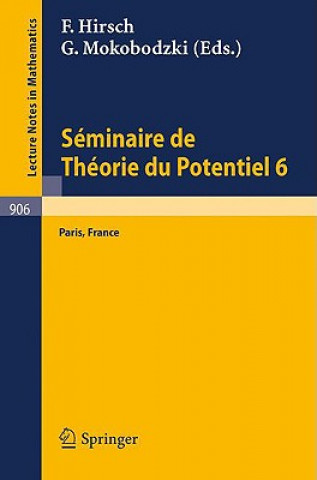 Kniha Seminaire de Theorie Du Potentiel, Paris, No. 6 F. Hirsch