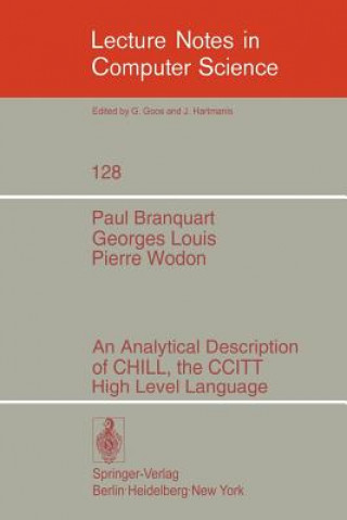 Carte An Analytical Description of CHILL, the CCITT High Level Language P. Branquart