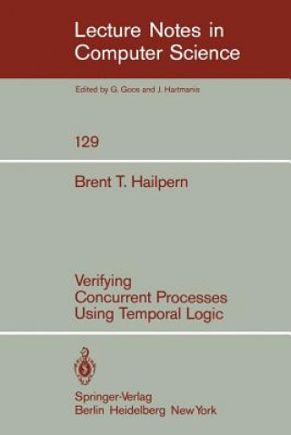 Carte Verifying Concurrent Processes Using Temporal Logic B. T. Hailpern