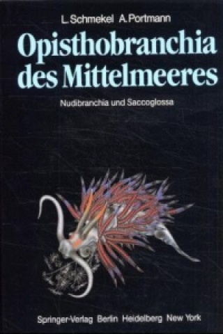 Kniha Opisthobranchia des Mittelmeeres L. Schmekel