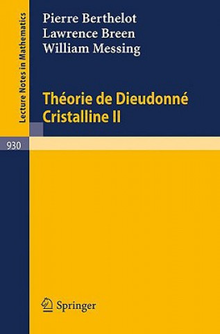 Carte Theorie de Dieudonne Cristalline II P. Berthelot