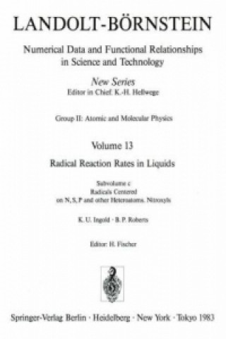 Livre Radicals Centered on N, S, P and Other Heteroatoms. Nitroxyls / Radikale Mit N, S, P Und Anderen Heteroatomen Als Zentralatom. Nitroxylradikale J.A. Ingold