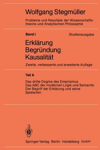 Könyv Dritte Dogma Des Empirismus Das ABC Der Modernen Logik Und Semantik Der Begriff Der Erklï¿½rung Und Seine Spielarten Wolfgang Stegmüller