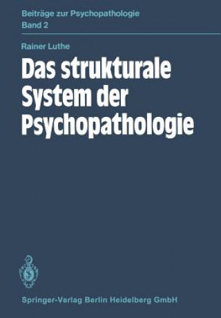 Könyv Das strukturale System der Psychopathologie R. Luthe