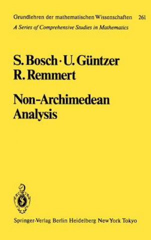 Kniha Non-Archimedean Analysis S. Bosch