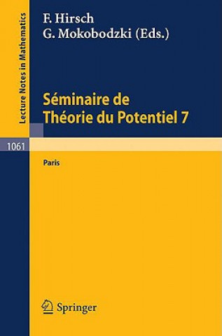 Könyv Sminaire de Theorie Du Potentiel Paris, No. 7 F. Hirsch