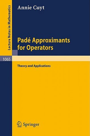 Carte Pade Approximants for Operators A. Cuyt