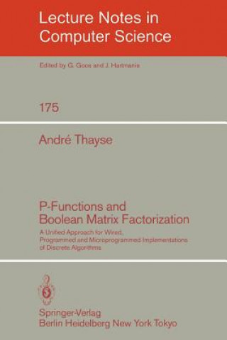 Könyv P-Functions and Boolean Matrix Factorization Andre Thayse