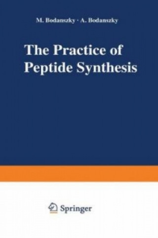 Книга The Practice of Peptide Synthesis Miklos Bodanszky