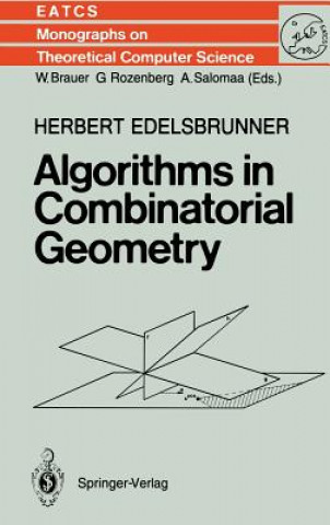 Kniha Algorithms in Combinatorial Geometry Herbert Edelsbrunner