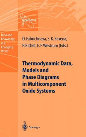 Könyv Thermodynamic Data, Models, and Phase Diagrams in Multicomponent Oxide Systems Olga Fabrichnaya