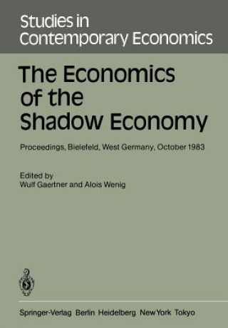 Knjiga Economics of the Shadow Economy W. Gaertner