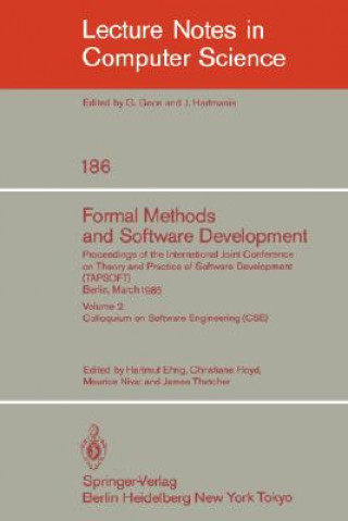 Kniha Formal Methods and Software Development. Proceedings of the International Joint Conference on Theory and Practice of Software Development (TAPSOFT), B Hartmut Ehrig