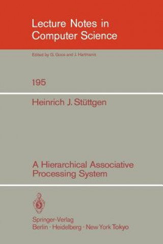 Könyv A Hierarchical Associative Processing System Heinrich J. Stüttgen