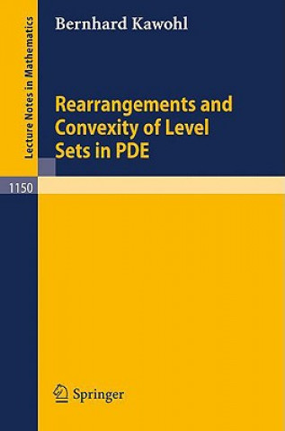 Könyv Rearrangements and Convexity of Level Sets in PDE Bernhard Kawohl