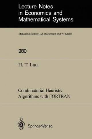 Könyv Combinatorial Heuristic Algorithms with FORTRAN Hang Tong Lau