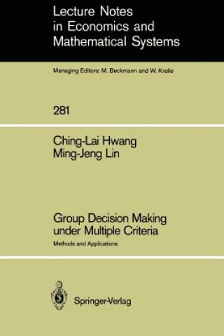 Kniha Group Decision Making under Multiple Criteria Ching-Lai Hwang