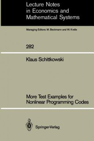 Kniha More Test Examples for Nonlinear Programming Codes Klaus Schittkowski