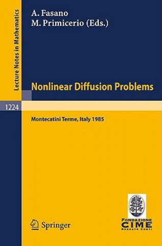 Könyv Problems in Nonlinear Diffusion Antonio Fasano