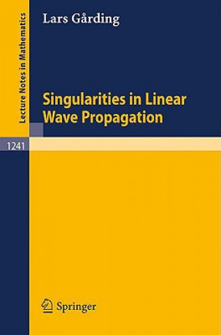 Buch Singularities in Linear Wave Propagation Lars Garding