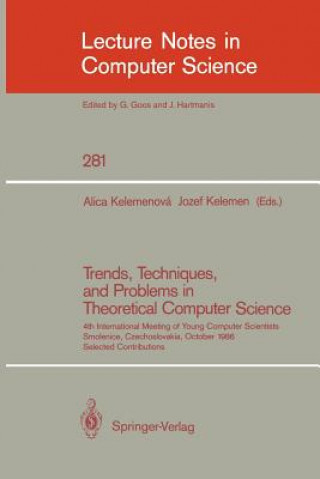 Carte Trends, Techniques, and Problems in Theoretical Computer Science Alica Kelemenová