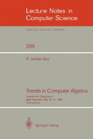 Knjiga Trends in Computer Algebra Rainer Janßen