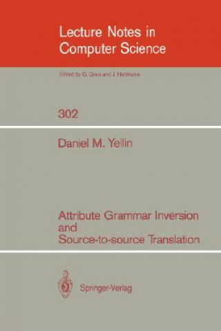 Carte Attribute Grammar Inversion and Source-to-source Translation Daniel M. Yellin