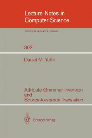 Książka Attribute Grammar Inversion and Source-to-source Translation Daniel M. Yellin