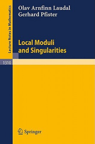 Carte Local Moduli and Singularities Olav A. Laudal