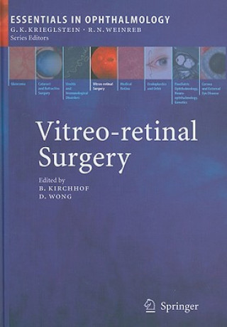 Kniha Vitreo-retinal Surgery B. Kirchhof