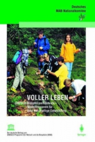 Книга Voller Leben Naturschutz u. Reaktorsicherheit (BMU) Dt. MAB-Nationalkomitee beim Bundesministerium f. Umwelt