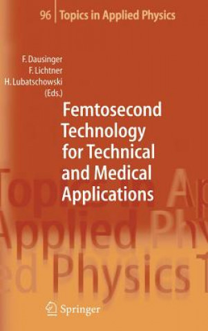 Carte Femtosecond Technology for Technical and Medical Applications Friedrich Dausinger