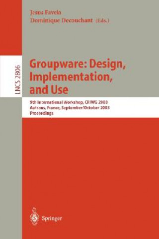 Kniha Groupware: Design, Implementation, and Use Jesus Favela