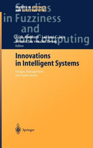 Książka Innovations in Intelligent Systems Ajith Abraham